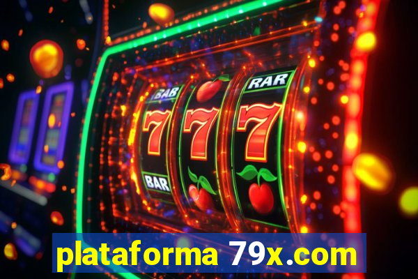 plataforma 79x.com